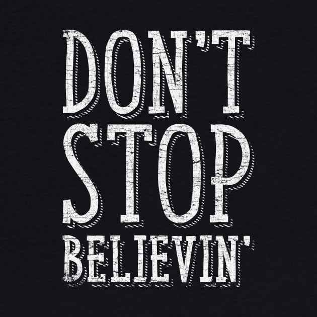 Don't Stop Believin' Vintage by zurcnami